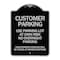 Signmission Customer Parking Use Parking Lot at Own Risk No Overnight Parking Unauthorized Vehicl, BS-1824-24212 A-DES-BS-1824-24212 - alternate 1